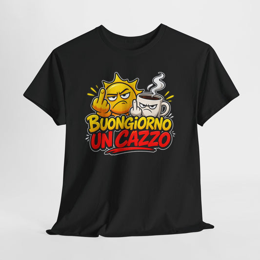 Maglietta Ironica "Buongiorno Un Cazzo" | T-Shirt Divertente Caffè e Sarcasmo