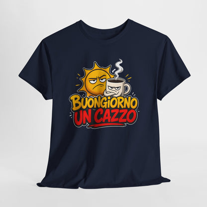 Maglietta Ironica "Buongiorno Un Cazzo" | T-Shirt Divertente con Sole e Caffè | Idea Regalo Uomo Donna