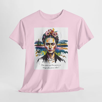 Frida Kahlo T-Shirt, Maglietta con Citazione di Frida Kahlo, Mexican Artist Tee, Gift for Art Lover, Unisex Cotton Tee, Art Inspired Shirt