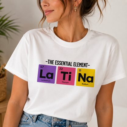 La Ti Na Shirt for Latina Women, Funny Latina Pride Tee, Hispanic Graphic T-Shirt, Latina Gift, Cute Spanish Style Shirt, Unisex Tee