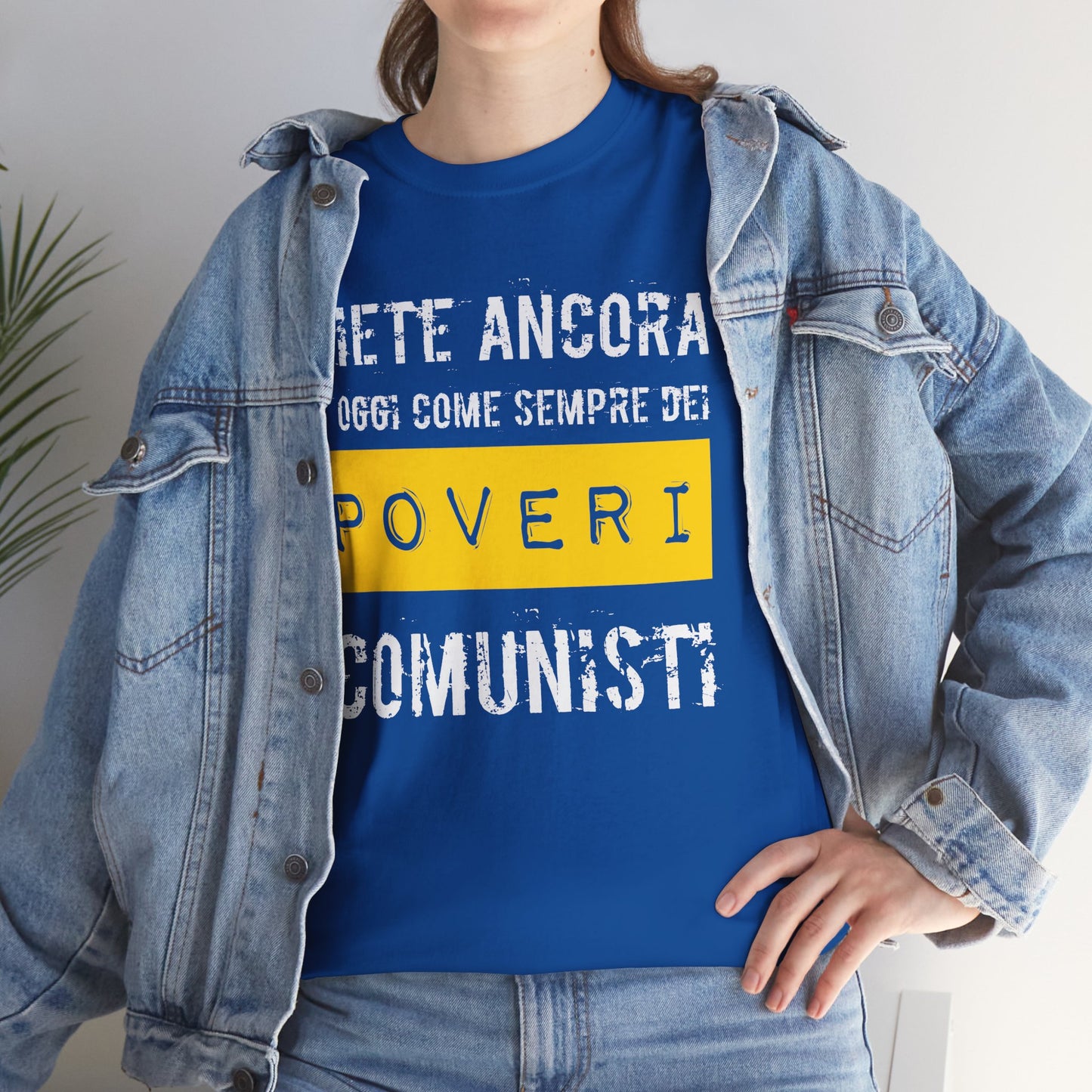 Maglietta Ironica Anticomunista | "Siete Ancora e Oggi Come Sempre Dei Poveri Comunisti" | Idea Regalo Divertente
