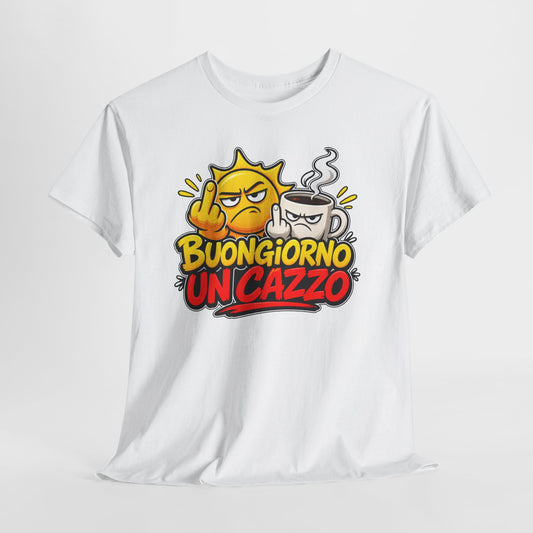 Maglietta Ironica "Buongiorno Un Cazzo" | T-Shirt Divertente Caffè e Sarcasmo