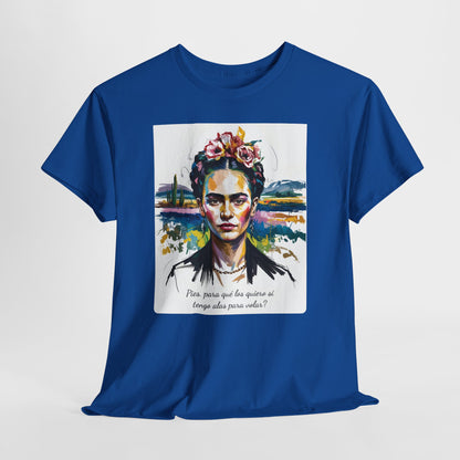 Frida Kahlo T-Shirt, Maglietta con Citazione di Frida Kahlo, Mexican Artist Tee, Gift for Art Lover, Unisex Cotton Tee, Art Inspired Shirt