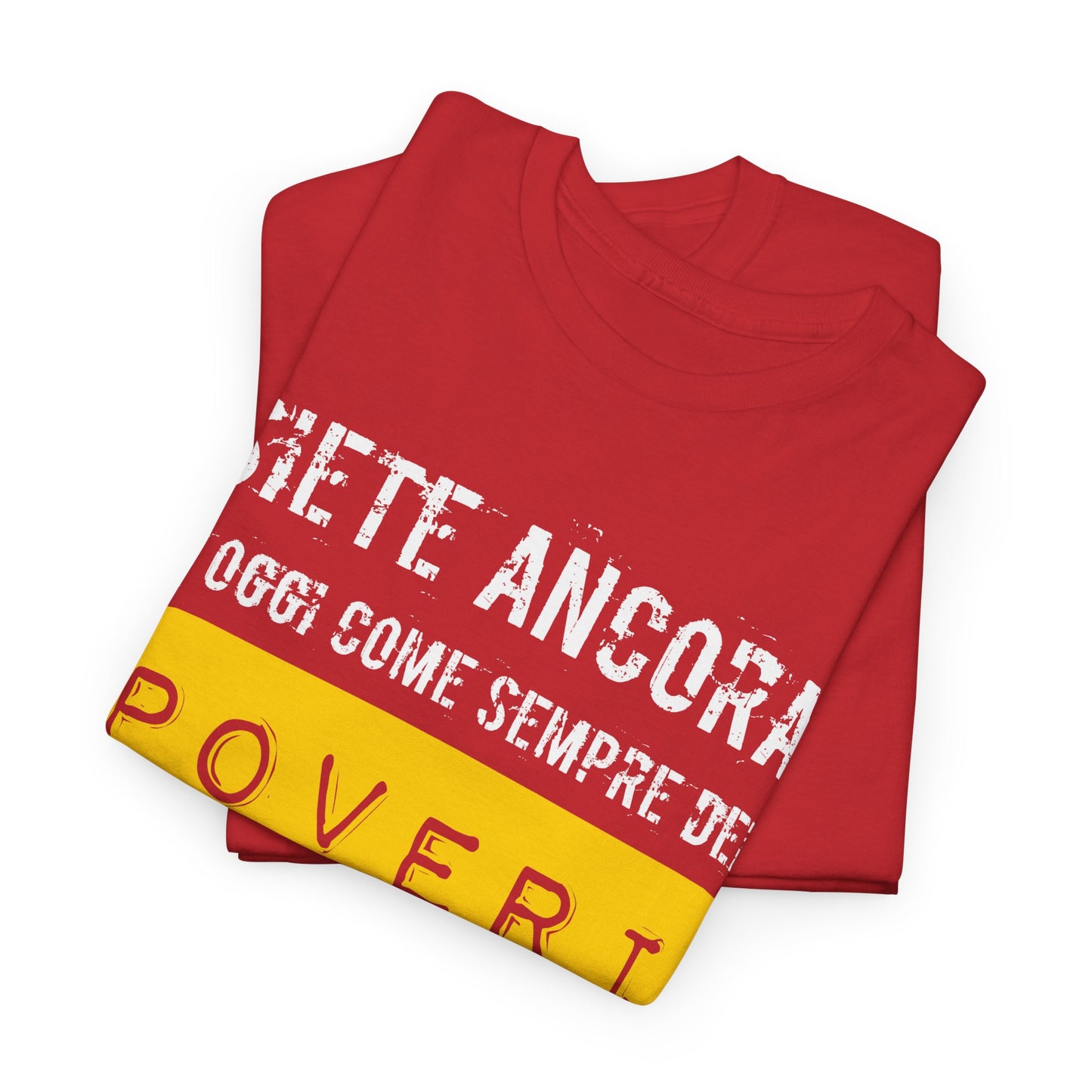 Maglietta Ironica Anticomunista | "Siete Ancora e Oggi Come Sempre Dei Poveri Comunisti" | Idea Regalo Divertente